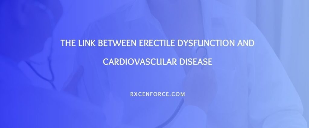 Erectile Dysfunction and Cardiovascular Disease