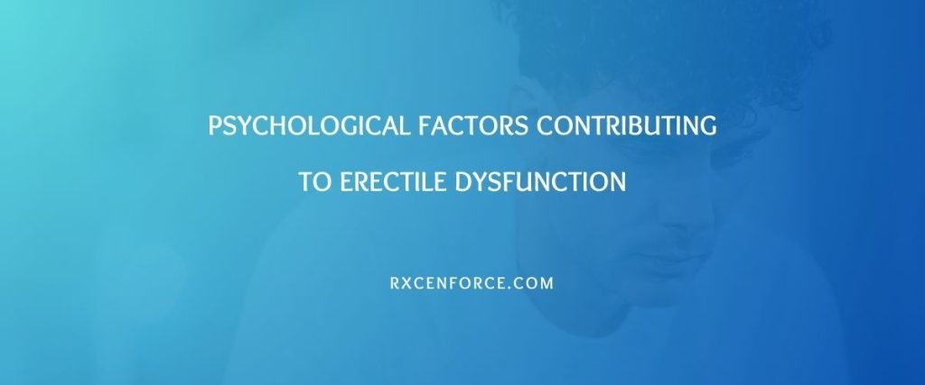Psychological Factors Contributing to Erectile Dysfunction